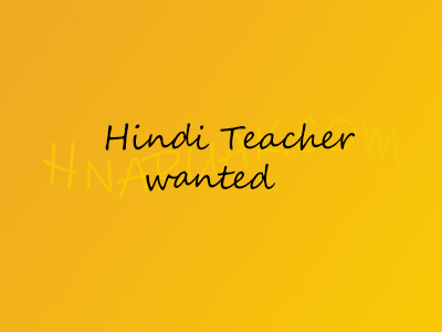 Hindi Teacher wanted